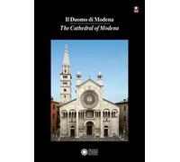 Vicenzi A. (cur.) – Il Duomo di Modena – The Cathedral of Modena – Ediz. bilingue