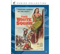 Il DVD Di The White Squaw (1956) - David Brian, May Wynn, Ray Nazarro
