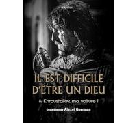 Il est dificile d'être un dieu + Khroustaliov, ma voiture !
