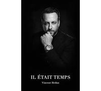 Il était temps