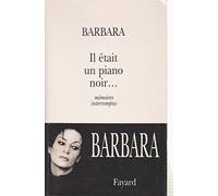Il Etait Un Piano Noir... Memoires Interrompus: mémoires interrompus