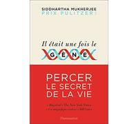 Il etait une fois le gène: Percer le secret de la vie