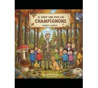 il etait une fois les champignons