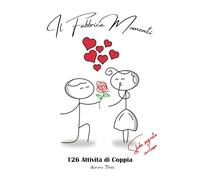 Il fabbrica momenti: 120+ Attività di Coppia - Crea Momenti e Ricordi Indelebili - Incluse Sfide di Coppia Segrete
