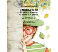 Il faggio, per me. Di ombre, di vento, di occhi. E di parole. Ediz. a colori