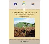 Il fagiolo di Cortale De.c.o. Storia, caratterizzazione, valorizzazione
