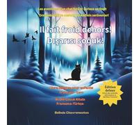 Il fait froid dehors! / Dışarısı soğuk!: Une aventure de chat et une histoire bilingue d'animaux de la forêt pour les enfants