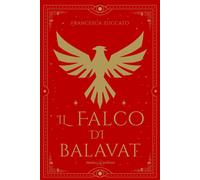 Il falco di Balavat [Paperback] [Mar 13, 2026] Zuccato, Francesca