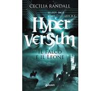 Il falco e il leone. Hyperversum. Vol. 2