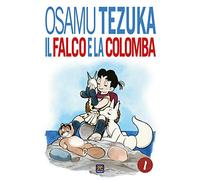 Il falco e la colomba (Vol. 1)