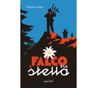 Il falco e la stella - 2025 - Equilibri Editrice