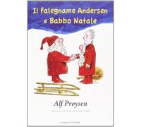 Il falegname Andersen e Babbo Natale. Ediz. illustrata