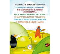 Il falegname, il merlo e Gelsomina. Ediz. multilingue