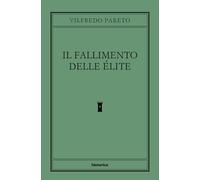 Il fallimento delle élite