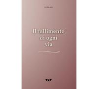 Il fallimento di ogni via