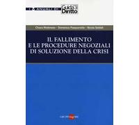 Il fallimento e le procedure negoziali di soluzione della crisi