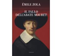 Il fallo dell'abate Mouret [Paperback] [Nov 21, 2019] Zola, Émile; Cecchi, Ottav