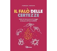 Il falò delle certezze