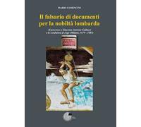 Il falsario di documenti per la nobiltà lombarda