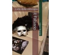Il Falsario: L'arte della menzogna