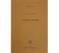 Il falso e l'osceno - Bonanno Alfredo M.