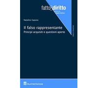 Il falso rappresentante. Principi acquisiti e questioni aperte