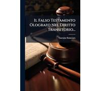 Il Falso Testamento Olografo Nel Diritto Transitorio...