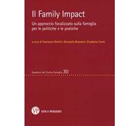 Il family impact. Un approccio focalizzato sulla famiglia per le politiche e le pratiche