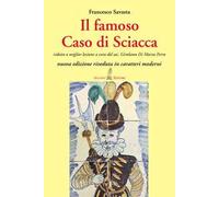 Il famoso Caso di Sciacca. Ridotto a miglior lezione a cura del sac. Girolamo Di Marzo Ferro