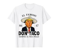 Il famoso Don Taco Sempre El Mas Pollo Maglietta