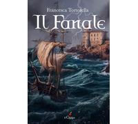 Il fanale [Paperback] [Apr 03, 2026] Tortorella, Francesca