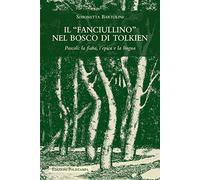 Il «fanciullino» nel bosco di Tolkien. Pascoli: la fiaba, l'epica e la lingua