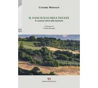 Il fanciullo dell'estate. Le vacanze estive alla masseria