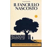 Il fanciullo nascosto (Italian Edition)