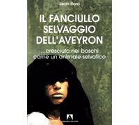 Il fanciullo selvaggio dell'Aveyron