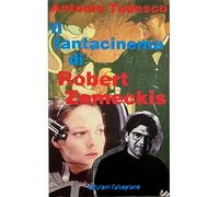 Il fantacinema di Robert Zemeckis