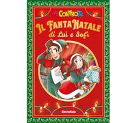 Il FantaNatale di Luì e Sofì - Me contro Te