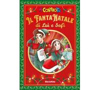 Il FantaNatale di Luì e Sofì