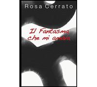 Il fantasma che mi amava