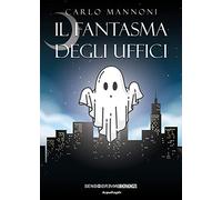Il fantasma degli uffici