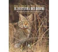 Il fantasma dei boschi. Alla scoperta del misterioso gatto selvatico europeo. Ediz. italiana e inglese. Con QR-Code