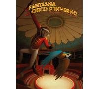 Il fantasma del circo d'inverno. Ediz. a colori - Bernard Fred