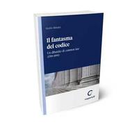Il fantasma del codice. Un dibattito di Common Law (1789-1890)