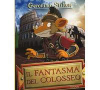 Il fantasma del Colosseo. Ediz. illustrata