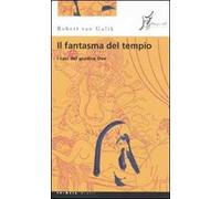 Il fantasma del tempio. I casi del giudice Dee