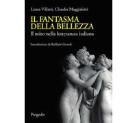 Il fantasma della bellezza. Il mito nella letteratura italiana