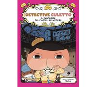 Il fantasma dell'Hotel Belvedere. Detective Culetto (Vol. 7)