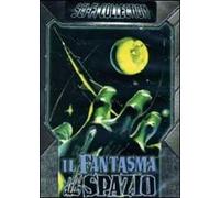Il fantasma dello spazio (DVD) Ted Cooper Rudolph Anders Norinne Nash Tom Daly