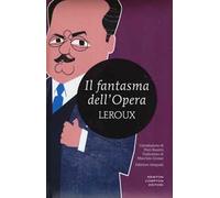 Il fantasma dell'Opera. Ediz. integrale