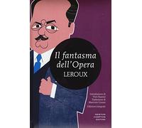 Il fantasma dell'Opera. Ediz. integrale